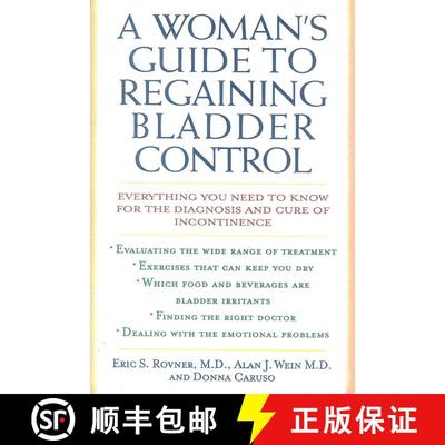 【3-4周达】A Woman's Guide to Regaining Bladder Control : Everything You Need to Know for the Diagnos... [9781590770405]