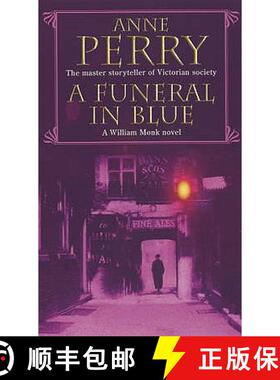 【3-4周达】Funeral in Blue (William Monk Mystery, Book 12): Betrayal and murder from the dark streets... [9780747263289]