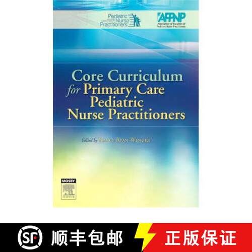 【3-4周达】Core Curriculum for Primary Care Pediatric Nurse Practitioners [9780323027564]