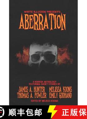 预订 Aberration: A Horror Anthology [9781732442245]
