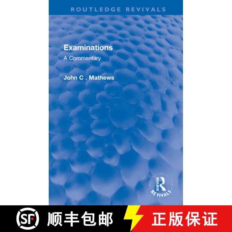 【3-4周达】Examinations: A Commentary [9781032133188]