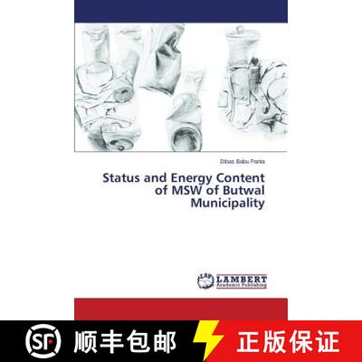 预订 Status and Energy Content of MSW of Butwal Municipality [9783659719509]