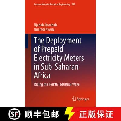 【3-4周达】精装 The Deployment of Prepaid Electricity Meters in Sub-Saharan Africa : Riding the Fourt... [9783030712167]
