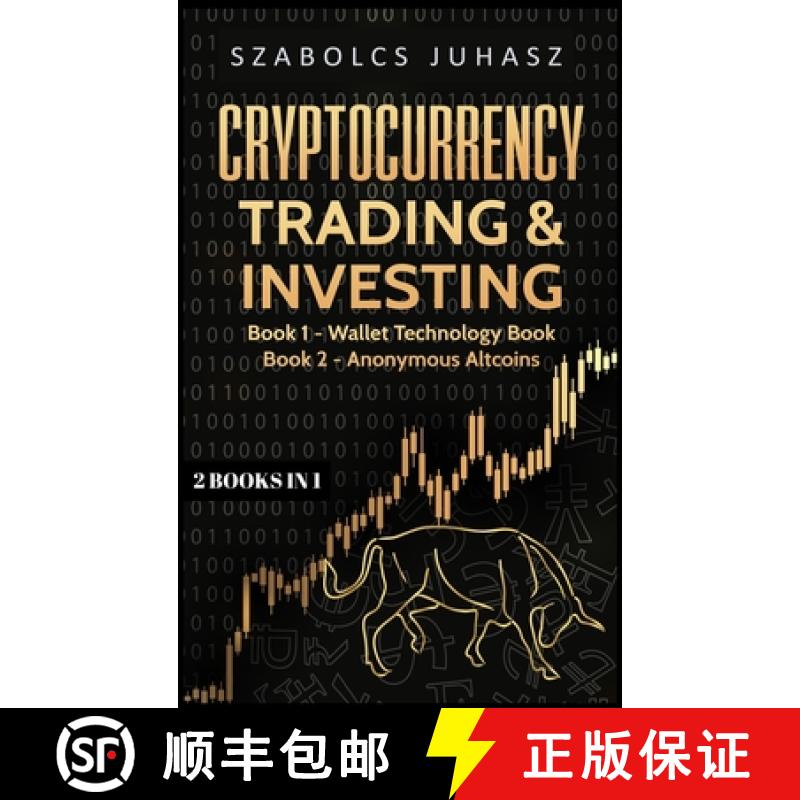 预订 Cryptocurrency Trading & Investing: Wallet Technology Book, Anonymous Altcoins [9781839380914]
