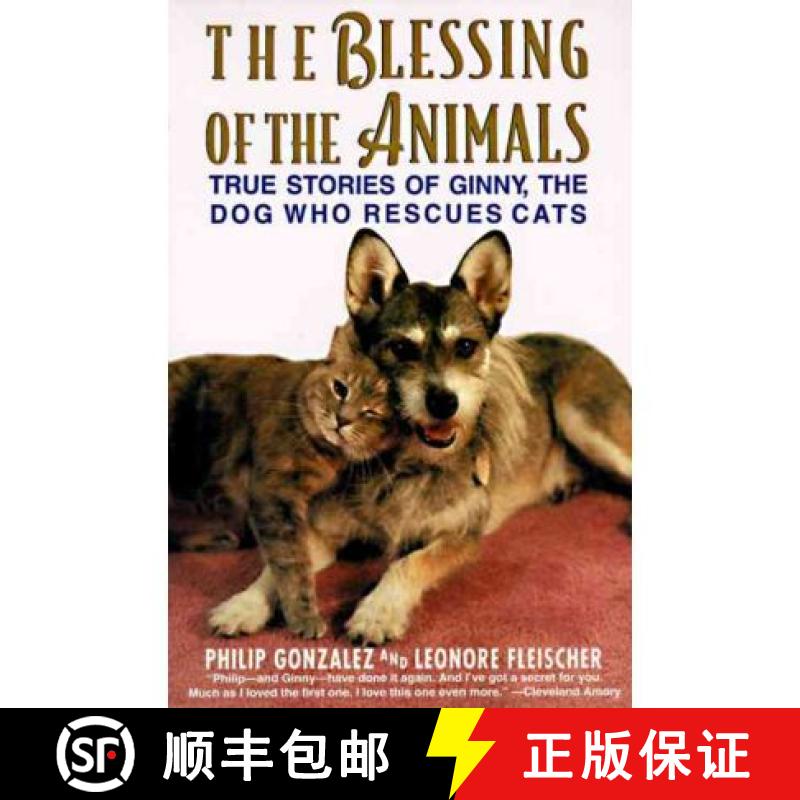 【3-4周达】The Blessing of the Animals: True Stories of Ginny, the Dog Who Rescues Cats [9780060928674]