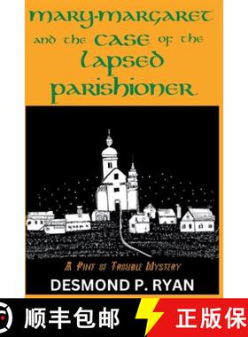 预订 Mary-Margaret and the Case of the Lapsed Parishioner: A Pint of Trouble Mystery [9781685124380]