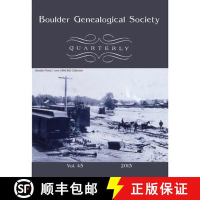 【3-4周达】Boulder Genealogical Society Quarterly, 2013 Edition [9781304508119]