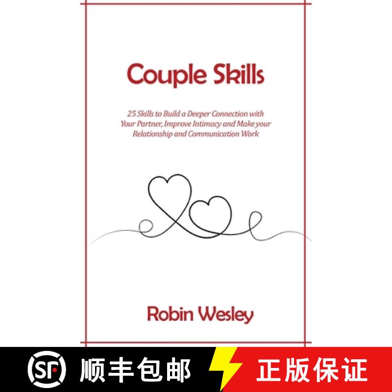 【3-4周达】Couple Skills: 25 Skills to Build a Deeper Connection with  Your Partner, Improve Intimacy... [9781803391281]