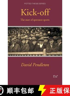 【3-4周达】Kick-off!: The start of spectator sports [9781910981061]