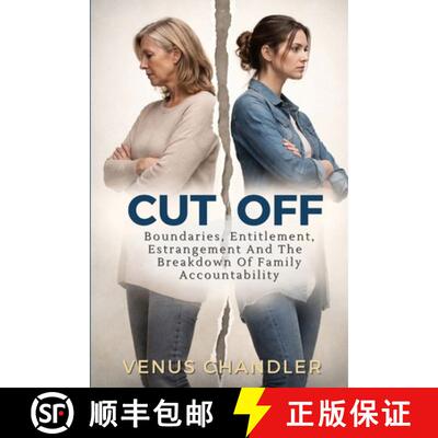 【3-4周达】Cut Off: Boundaries, Entitlement, And The Breakdown Of Family Accountability [9781956266993]