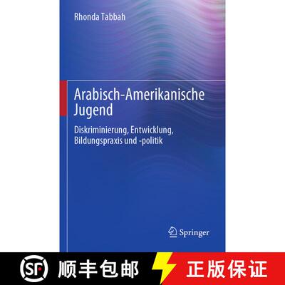 【3-4周达】Arabisch-Amerikanische Jugend : Diskriminierung, Entwicklung, Bildungspraxis und -politik ... [9783031175206]