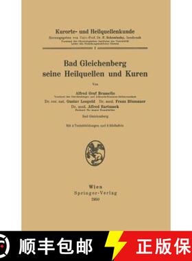 【3-4周达】Kurorte- Und Heilquellenkunde: Bad Gleichenberg Seine Heilquellen Und Kuren [9783211801536]