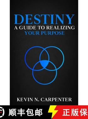 预订 Destiny: a Guide to Realizing Your Purpose [9781737411215]
