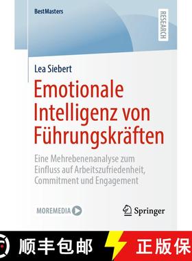 【3-4周达】Emotionale Intelligenz von Führungskräften: Eine Mehrebenenanalyse zum Einfluss auf Arbe... [9783658491475]