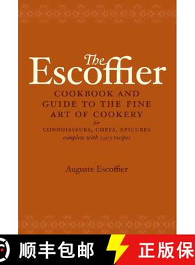 【3-4周达】The Escoffier Cookbook: and Guide to the Fine Art of Cookery for Connoisseurs, Chefs, Epic... [9780517506622]
