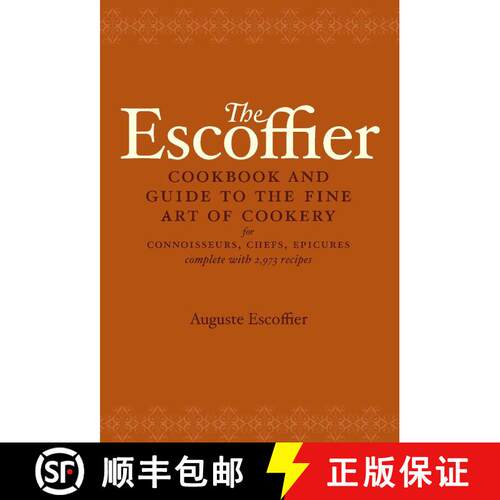 【3-4周达】精装 The Escoffier Cookbook: and Guide to the Fine Art of Cookery for Connoisseurs, Chefs,... [9780517506622]