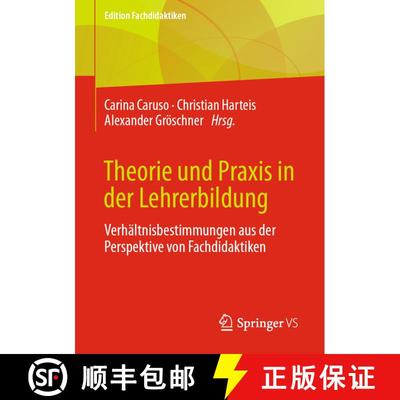 【3-4周达】Theorie und Praxis in der Lehrerbildung : Verhältnisbestimmungen aus der Perspektive von ... [9783658325671]