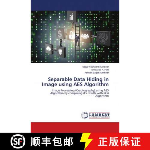 预订 Separable Data Hiding in Image using AES Algorithm [9786138335085]