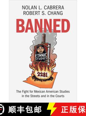 【3-4周达】Banned: The Fight for Mexican American Studies in the Streets and in the Courts [9781009563581]