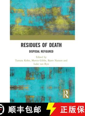【3-4周达】Residues of Death: Disposal Refigured [9780367729219]