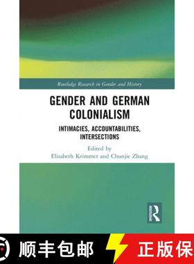 【3-4周达】Gender and German Colonialism: Intimacies, Accountabilities, Intersections [9781032458557]