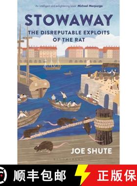 【3-4周达】Stowaway : The Disreputable Exploits of the Rat - A NEW SCIENTIST NON-FICTION BOOK OF THE ... [9781399402507]