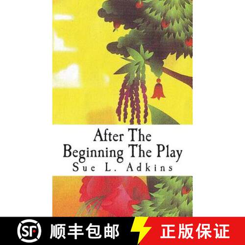 【3-4周达】After The Beginning The Play: In The Garden [9780967260570]