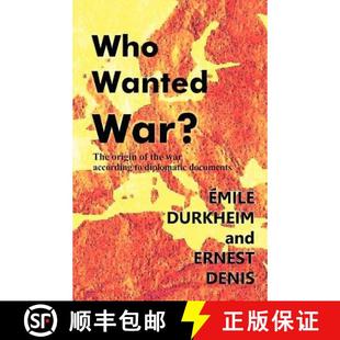 The the Who War? Documents 预订 Diplomatic Origin Wanted According War 9781610271486