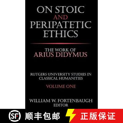 【3-4周达】On Stoic and Peripatetic Ethics : The Work of Arius Didymus [9780765809728]