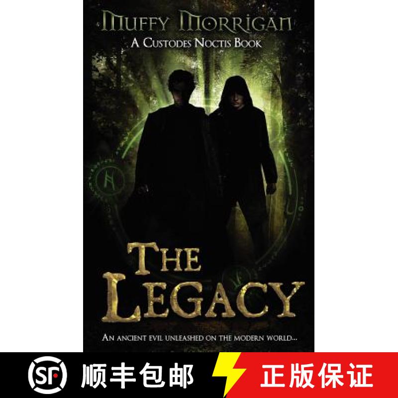 【4周达】The Legacy: A Custodes Noctis Book [9780984435647]