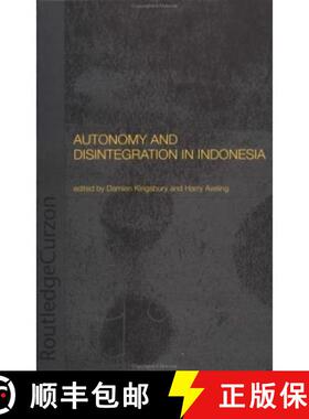 【3-4周达】Autonomy and Disintegration in Indonesia [9780415297370]
