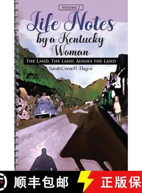 预订 Life Notes by a Kentucky Woman: The Land, the Land, Always the Land (Volume 2) [9798893911404]