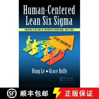 【3-4周达】精装 Human-Centered Lean Six SIGMA: Creating a Culture of Integrated Operational Excellence [9781032594842]