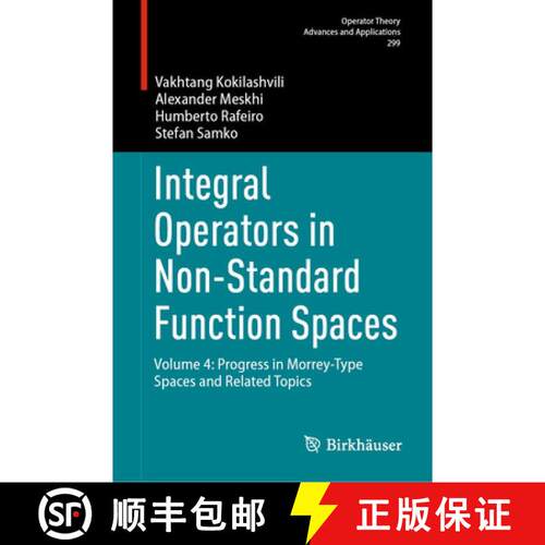 【3-4周达】精装 Integral Operators in Non-Standard Function Spaces: Volume 4: Progress in Morrey-Type... [9783031997464]