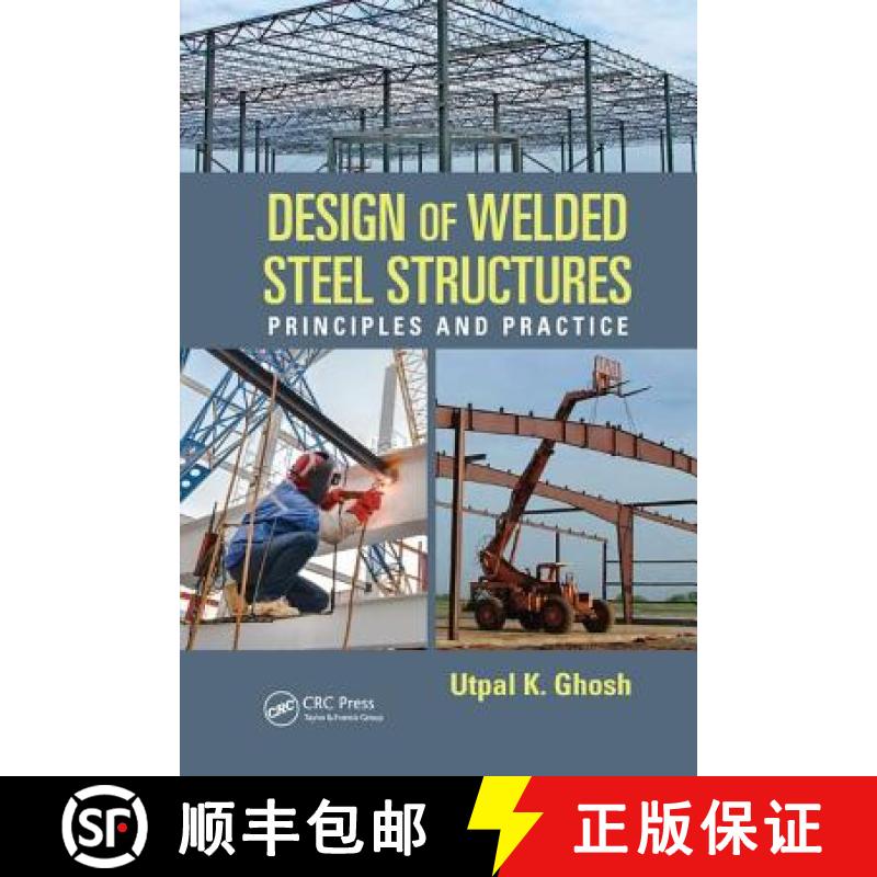 【3-4周达】Design of Welded Steel Structures: Principles and Practice [9781138748750]