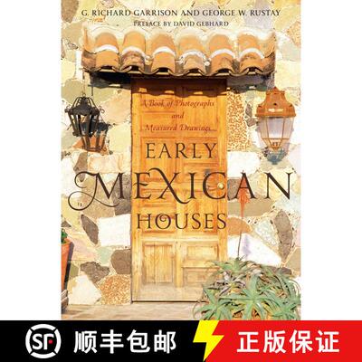 【3-4周达】Early Mexican Houses : A Book of Photographs and Measured Drawings [9781589796829]