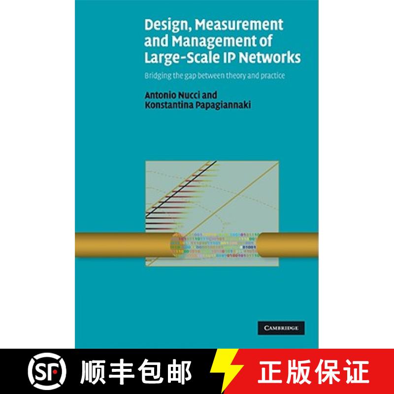 【3-4周达】Design, Measurement and Management of Large-Scale IP Networks: Bridging the Gap Between Th... [9780521880695]