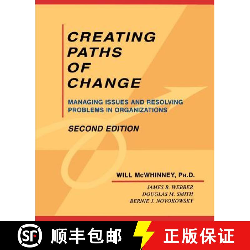【3-4周达】Creating Paths of Change: Managing Issues and Resolving Problems in Organizations [9780761910077]