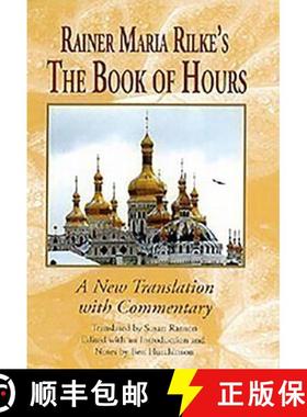 【3-4周达】Rainer Maria Rilke`s The Book of Hours - A New Translation with Commentary: A New Translat... [9781571135438]