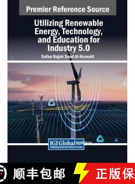 【3-4周达】Utilizing Renewable Energy, Technology, and Education for Industry 5.0 [9798369328149]