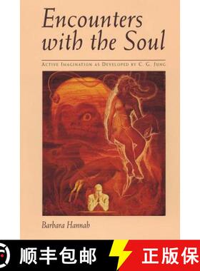 预订 Encounters with the Soul: Active Imagination as Developed by C.G. Jung [9781630513504]
