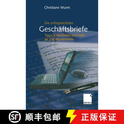 【3-4周达】Die erfolgreichsten Geschäftsbriefe : Tipps, Checklisten und mehr als 250 Musterbriefe [9783322929839]