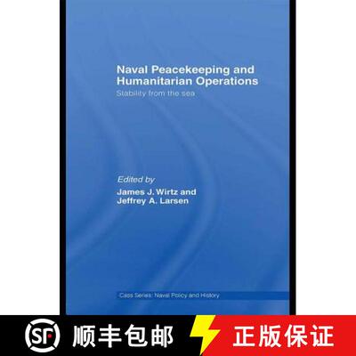 【3-4周达】Naval Peacekeeping and Humanitarian Operations : Stability from the Sea [9781138994409]