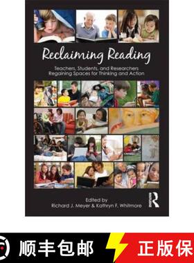 【3-4周达】Reclaiming Reading : Teachers, Students, and Researchers Regaining Spaces for Thinking and... [9780415888103]
