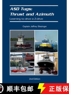【3-4周达】ASD Tugs: Thrust and Azimuth: Learning to Drive A Zdrive: Learning to Drive a Z-drive [9780764356827]