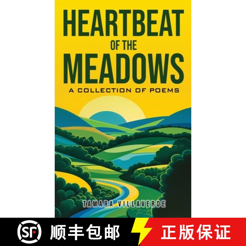 【3-4周达】Heartbeat of the Meadows: A Collection of Poems [9798892140270]