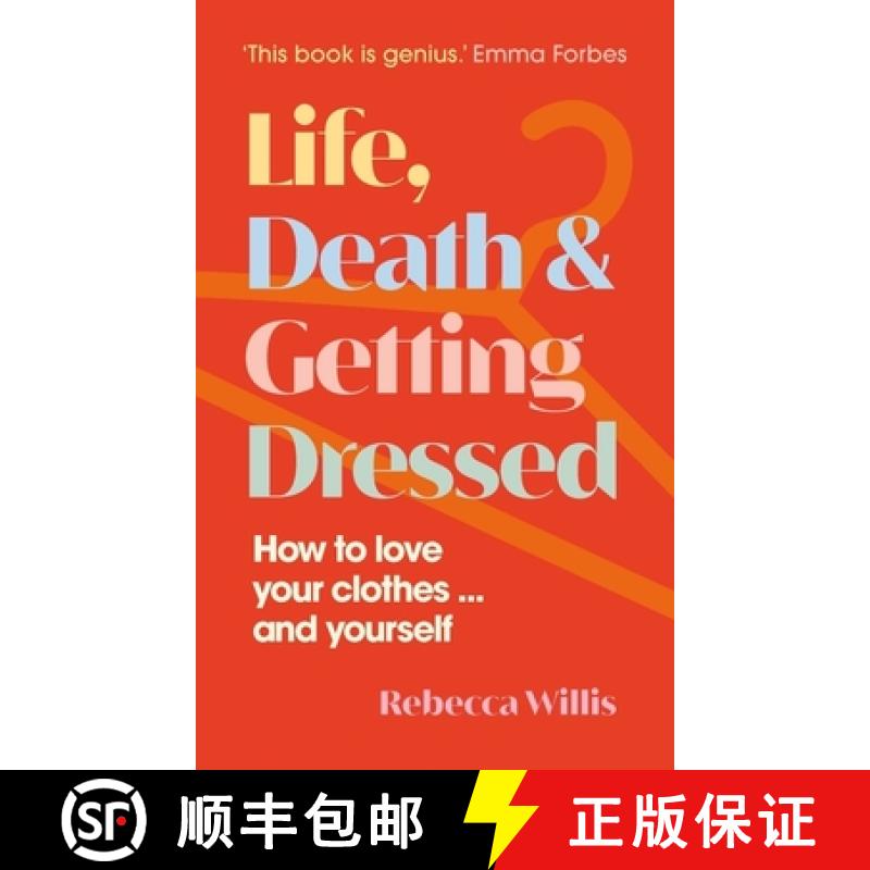 【3-4周达】Life, Death and Getting Dressed: How to love your clothes… and yourself [9781915780102]