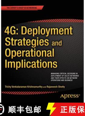 【3-4周达】4G: Deployment Strategies and Operational Implications: Managing Critical Decisions in Dep... [9781430263258]