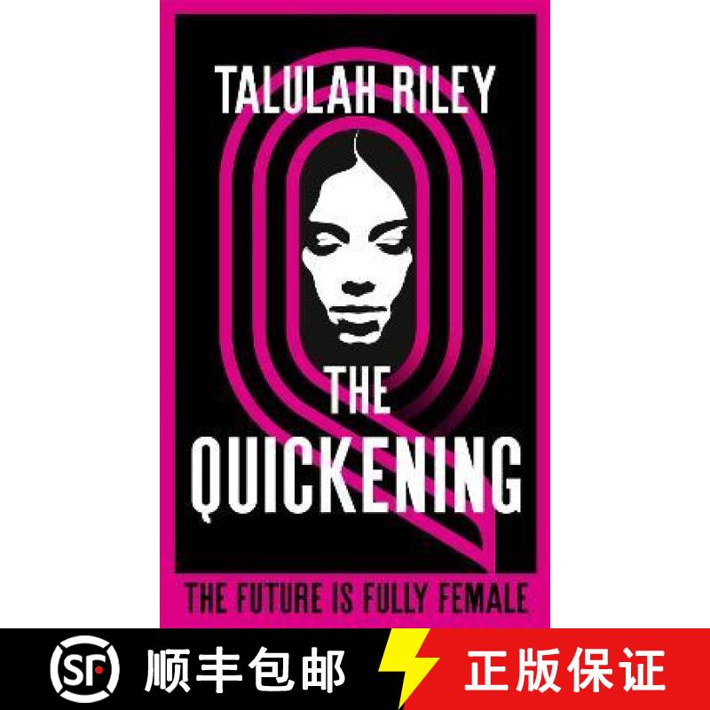 【3-4周达】Quickening: a brilliant, subversive and unexpected dystopia for fans of Vox and The Handma... [9781473640870]