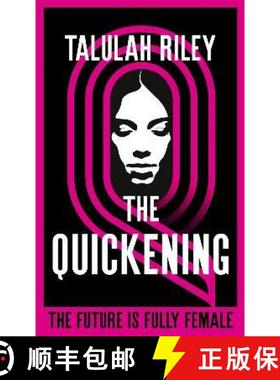 【3-4周达】Quickening: a brilliant, subversive and unexpected dystopia for fans of Vox and The Handma... [9781473640870]